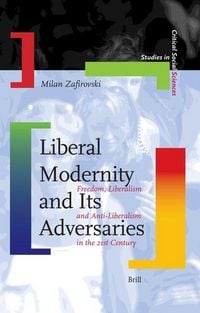 Produktbild: Liberal Modernity and Its Adversaries