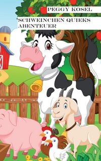 Produktbild: Schweinchen Quieks Abenteuer