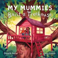 Produktbild: My Mummies Built a Treehouse