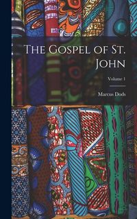 Produktbild: The Gospel of St. John; Volume 1