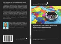 Produktbild: Aplicaci&oacute;n de los acuerdos de asociaci&oacute;n econ&oacute;mica