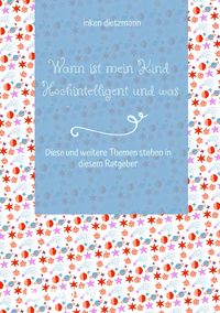 Produktbild: Wann ist mein Kind Hochintelligent und was kann man gegen Mobbing tun?