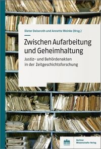 Produktbild: Zwischen Aufarbeitung und Geheimhaltung