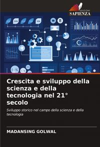 Produktbild: Crescita e sviluppo della scienza e della tecnologia nel 21&deg; secolo