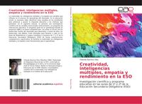 Produktbild: Creatividad, inteligencias m&uacute;ltiples, empat&iacute;a y rendimiento en la ESO