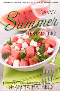 Produktbild: Savvy Summer Entertaining (Savvy Entertaining, #3)