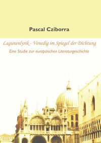 Produktbild: Lagunenlyrik - Venedig im Spiegel der Dichtung
