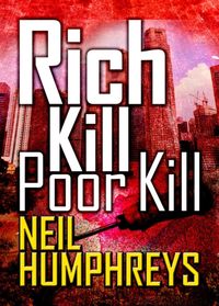 Produktbild: Humphreys, N: Rich Kill Poor Kill