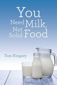 Produktbild: You Need Milk, Not Solid Food