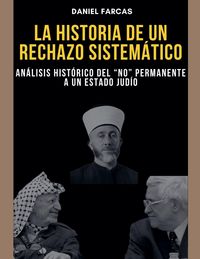 Produktbild: La Historia de un Rechazo Sistematico