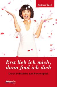 Produktbild: Erst lieb ich mich, dann find ich dich