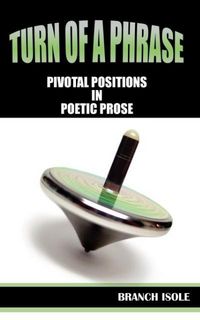 Produktbild: TURN OF A PHRASE Pivotal Positions in Poetic Prose