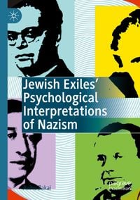 Produktbild: Jewish Exiles&rsquo; Psychological Interpretations of Nazism
