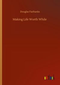 Produktbild: Making Life Worth While
