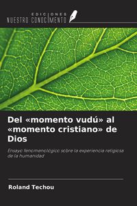 Produktbild: Del 'momento vud&uacute;' al 'momento cristiano' de Dios