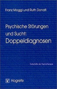 Produktbild: Psychische St&ouml;rungen und Sucht: Doppeldiagnosen
