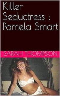 Produktbild: Killer Seductress : Pamela Smart