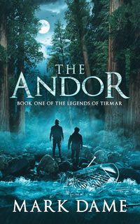 Produktbild: The Andor: Book One of the Legends of Tirmar