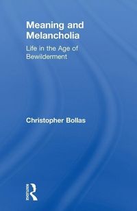 Produktbild: Bollas, C: Meaning and Melancholia