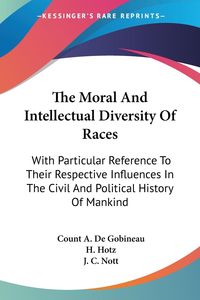Produktbild: De Gobineau, C: Moral And Intellectual Diversity Of Races