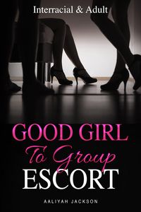 Produktbild: Good Girl To Group Escort