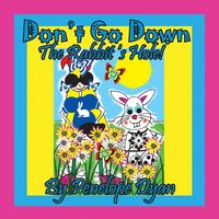 Produktbild: Don't Go Down The Rabbit's Hole!