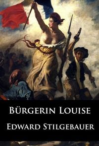 Produktbild: B&uuml;rgerin Louise - historischer Roman