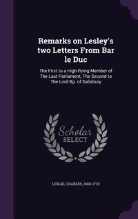 Produktbild: Remarks on Lesley's two Letters From Bar le Duc