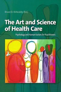 Produktbild: The Art and Science of Health Care