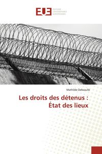 Produktbild: Les droits des d&eacute;tenus : &Eacute;tat des lieux