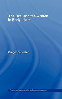 Produktbild: The Oral and the Written in Early Islam