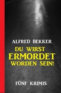 Produktbild: Du wirst ermordet worden sein: F&uuml;nf Krimis