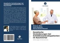 Produktbild: Genetische Ver&auml;nderungen bei Schilddr&uuml;senkrebspatienten im Kaschmirtal