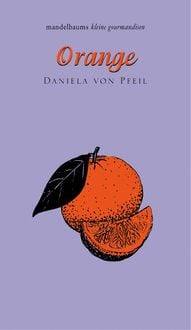 Bild vom Artikel Orange vom Autor Daniela Gräfin Pfeil