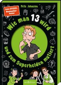 Produktbild: Wie man 13 wird und zum Superhelden mutiert