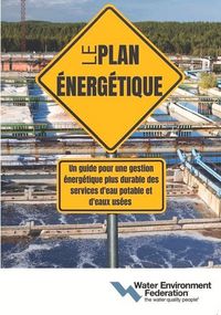 Produktbild: Le Plan &Eacute;nerg&eacute;tique (the Energy Roadmap, French Edition)