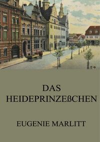 Produktbild: Marlitt, E: Heideprinze&szlig;chen