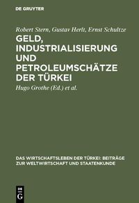 Produktbild: Geld, Industrialisierung und Petroleumsch&auml;tze der T&uuml;rkei