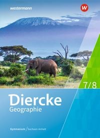 Produktbild: Diercke Geographie 7/8. Schulbuch. Gymnasien in Sachsen-Anhalt