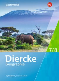 Produktbild: Diercke Geographie - Ausgabe 2017 f&uuml;r Gymnasien in Sachsen-Anhalt