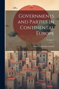 Produktbild: Governments and Parties in Continental Europe; Volume 1