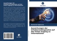 Produktbild: Auswirkungen der Urheberrechtsgesetze auf den freien Zugang zu Informationen