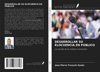 Produktbild: Desarrollar Su Elocuencia En P&uacute;blico