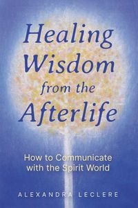 Produktbild: Healing Wisdom from the Afterlife