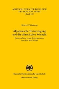 Produktbild: Altjapanische Texterzeugung und die chinesischen Wurzeln