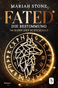 Produktbild: Fated - Die Bestimmung - Erster Band der Im Bann des Schicksals-Reihe