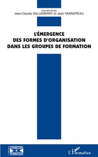 Produktbild: L'&eacute;mergence des formes d'organisation dans les groupes de formation