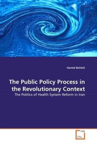 Produktbild: Bohloli, H: Public Policy Process in the Revolutionary Conte