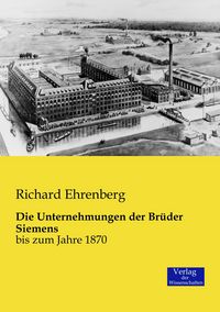 Produktbild: Die Unternehmungen der Br&uuml;der Siemens