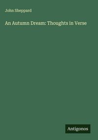 Produktbild: An Autumn Dream: Thoughts in Verse
